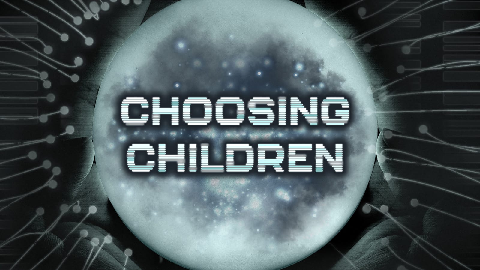 Choosing Children with a closeup of a cell